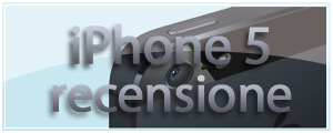 Recensione iPhone 5!